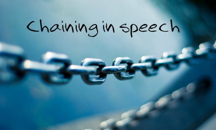 Chaining in speech