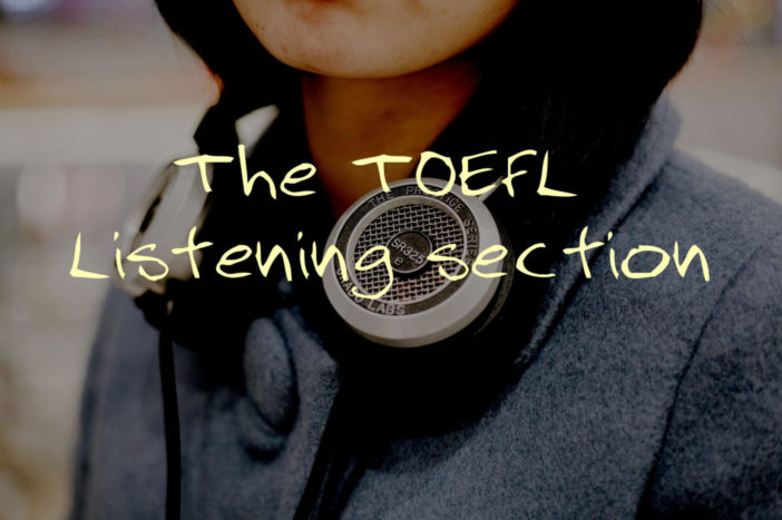 The TOEFL Listening section