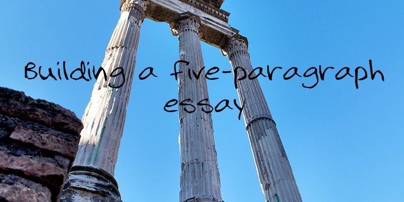 Building a five-paragraph essay